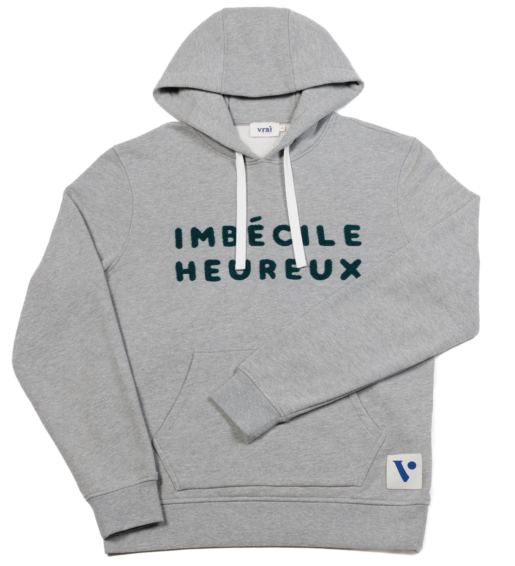 Sweat "L'imbécile heureux"