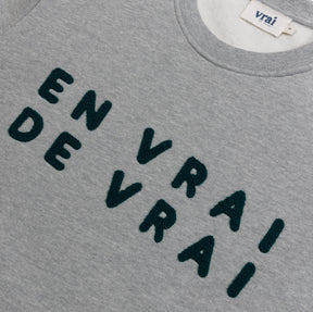 Sweat "En vrai de vrai" gris